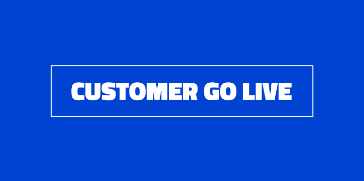 Customer Go Live